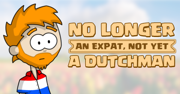 Becoming Dutch - No Longer an Expat